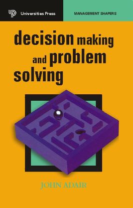Orient Decision Making and Problem Solving
